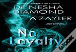 No Loyalty