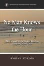 No Man Knows The Hour - Preview