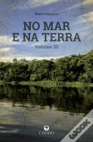 No Mar e na Terra, Vol. III