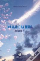 No Mar e na Terra - Vol. IV