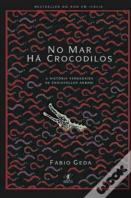 No Mar Há Crocodilos