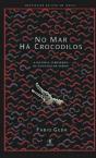 No Mar Há Crocodilos - Preview