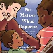 No Matter What Happens
