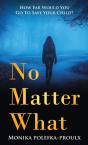 No Matter What: How Far Would You Go To - Preview
