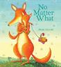 No Matter What (Padded Board Book) - Preview