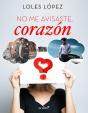 No Me Avisaste, Corazón - Preview