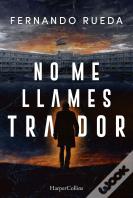 No Me Llames Traidor