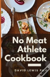 No Meat Athlete Cookbook