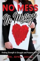 No Mess, No Message