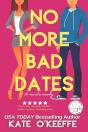 No More Bad Dates: A Romantic Comedy Of - Preview