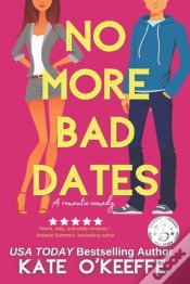 Capa do artigo No More Bad Dates: A Romantic Comedy Of