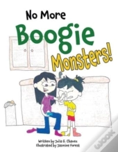 No More Boogie Monsters!