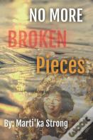 No More Broken Pieces
