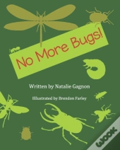 No More Bugs!