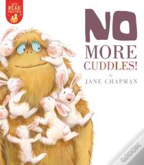 No More Cuddles!
