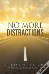 No More Distractions