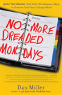 No More Dreaded Mondays - Preview