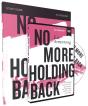 No More Holding Back Study Guide With Dvd - Preview