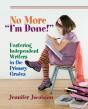 No More "I'M Done!" - Preview