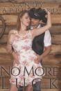 No More Luck - Preview