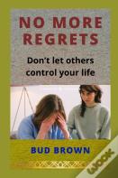 No More Regrets