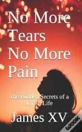No More Tears, No More Pain