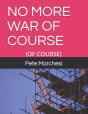 No More War Of Course - Preview