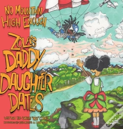 Capa do artigo No Mountain High Enough: Zola'S Daddy-Da