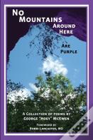 No Mountains Around Here Are Purple