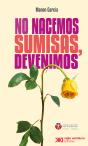 No Nacemos Sumisas, Devenimos - Preview