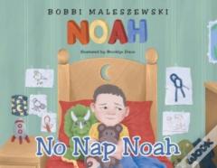 No Nap Noah