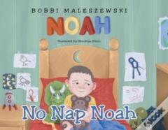 No Nap Noah