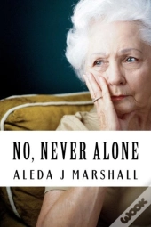 No, Never Alone