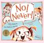 No! Never! - Preview
