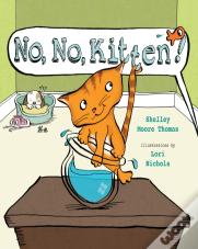 No, No, Kitten!