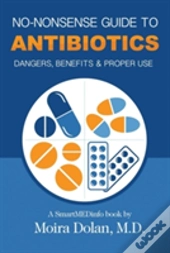 No-Nonsense Guide To Antibiotics