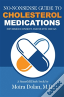 No-Nonsense Guide To Cholesterol Medications