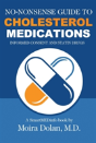 No-Nonsense Guide To Cholesterol Medications - Preview
