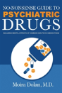 No-Nonsense Guide To Psychiatric Drugs - Preview