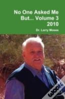 No One Asked Me But... Volume 3 2010
