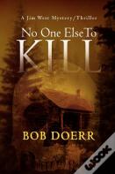 No One Else To Kill