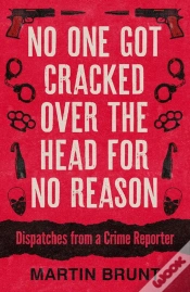Capa do artigo No One Got Cracked Over The Head For No Reason