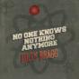 No One Knows Nothing Anymore (RSD 2013) - Vinil - Preview