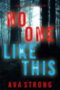 No One Like This (A Sofia Blake Fbi Suspense Thriller—Book Five) - Preview