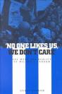 No One Likes Us, We Don'T Care - Preview