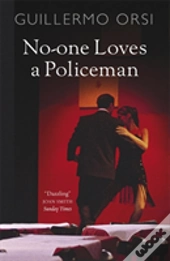 No-One Loves A Policeman
