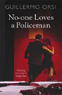 No-One Loves A Policeman - Preview