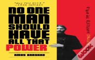 No One Man Should Have All That Power