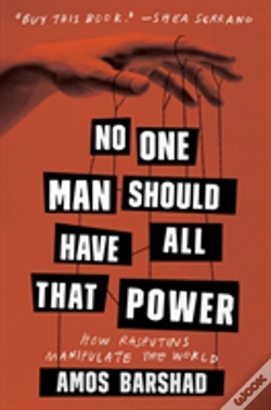 Capa do artigo No One Man Should Have All That Power: How Rasputins Manipulate The World