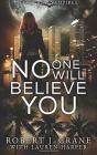 No One Will Believe You - Preview
